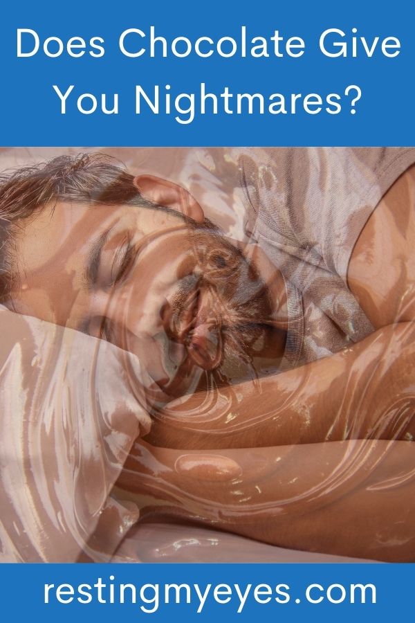 Does chocolate give you nightmares?