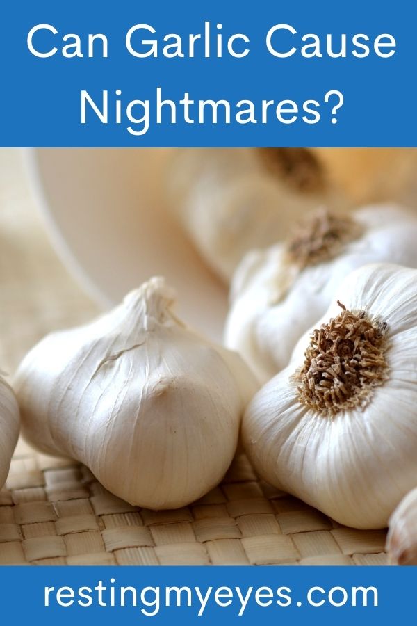 Can Garlic Cause Nightmares?