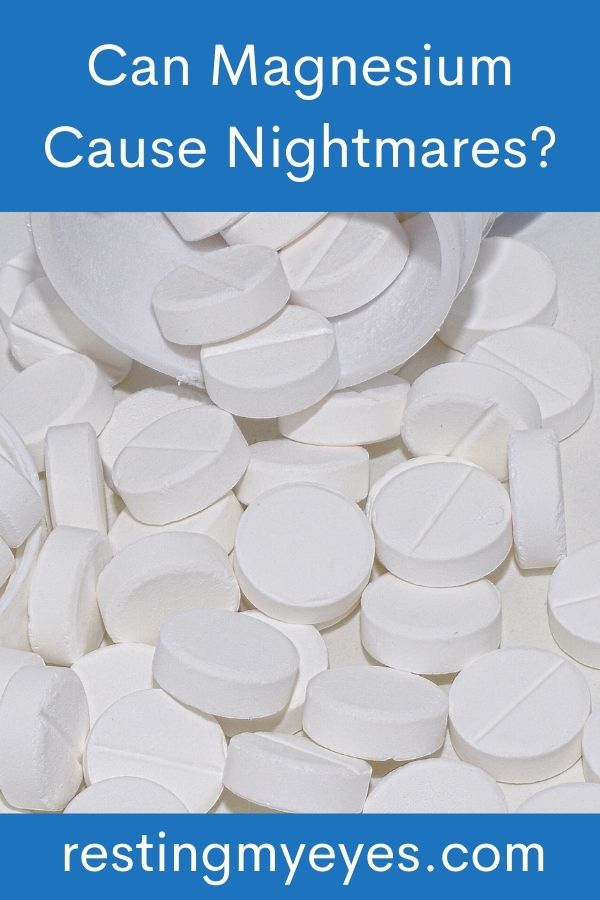 Can Magnesium Cause Nightmares?