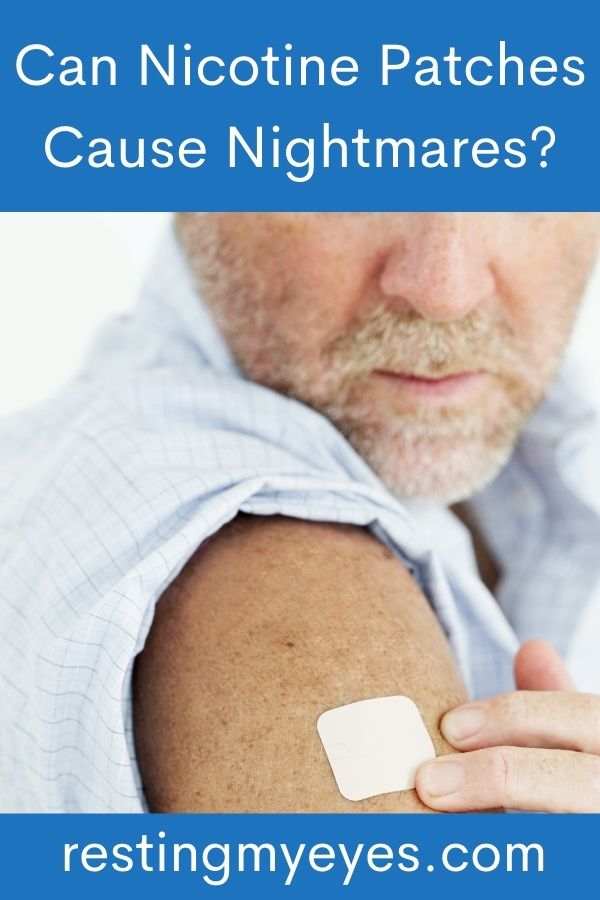 Can Nicotine Patches Cause Nightmares?