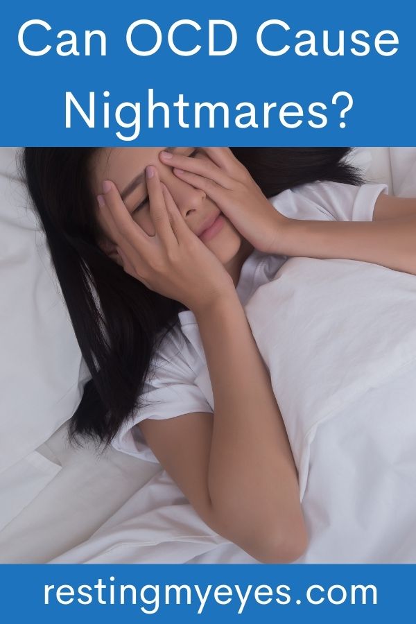 Can OCD Cause Nightmares?