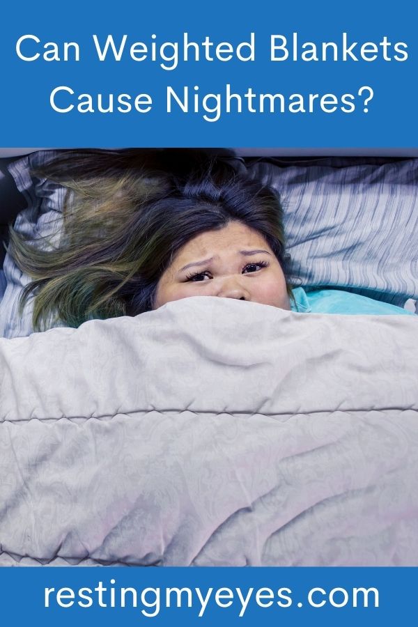 Can Weighted Blankets Cause Nightmares?
