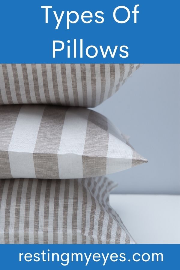 17 Types Of Pillows (With Photos) Resting My Eyes