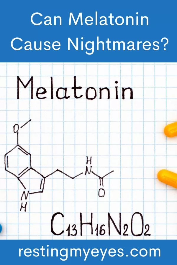 Can Melatonin Cause Nightmares?