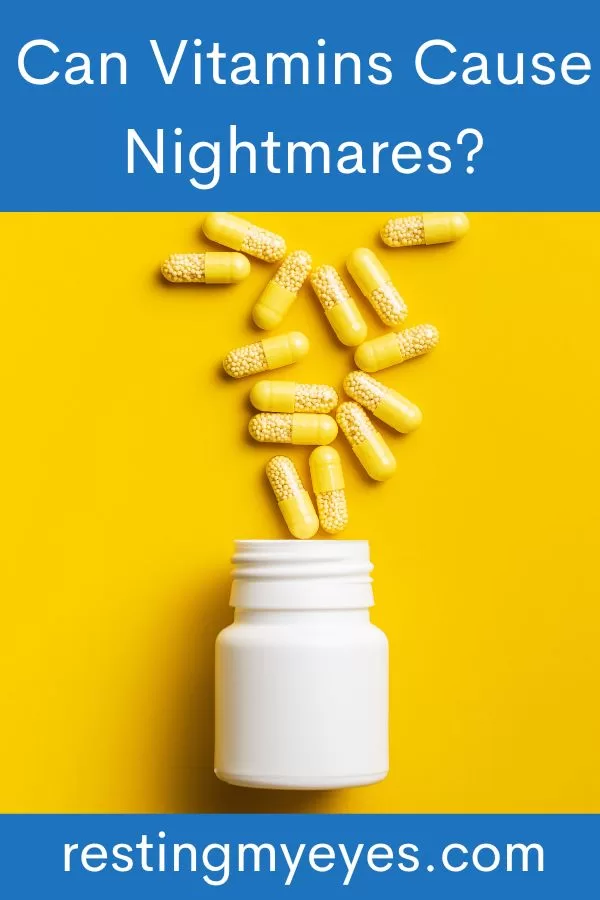 Can Vitamins Cause Nightmares?