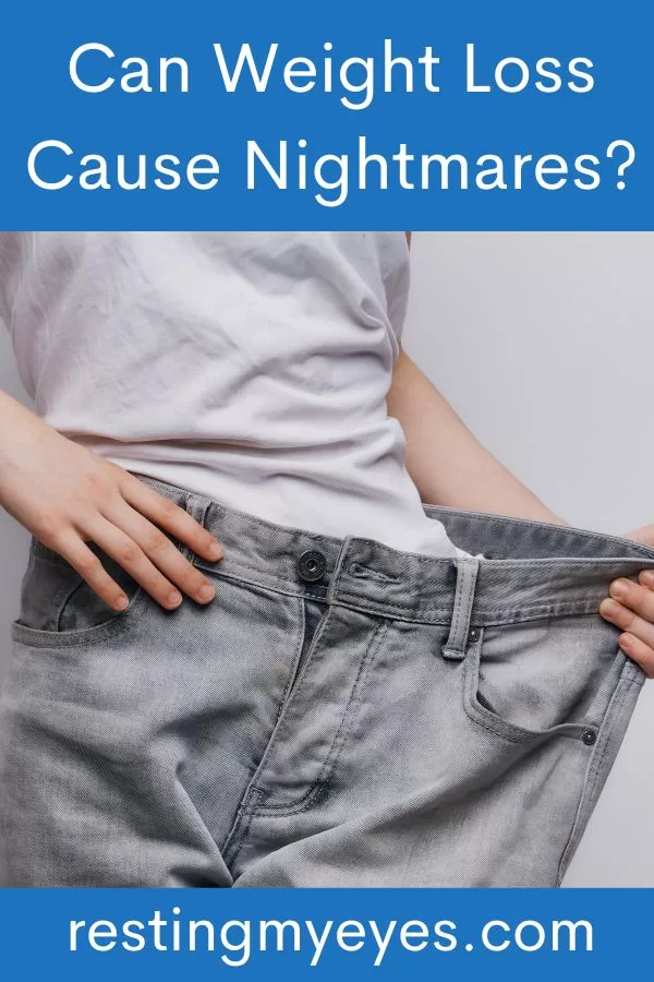 Can Weight Loss Cause Nightmares?